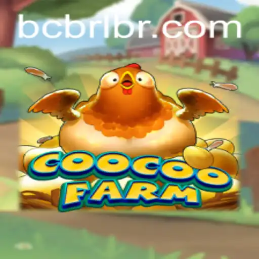 Explore the Exciting World of CooCooFarm Through BCBRL